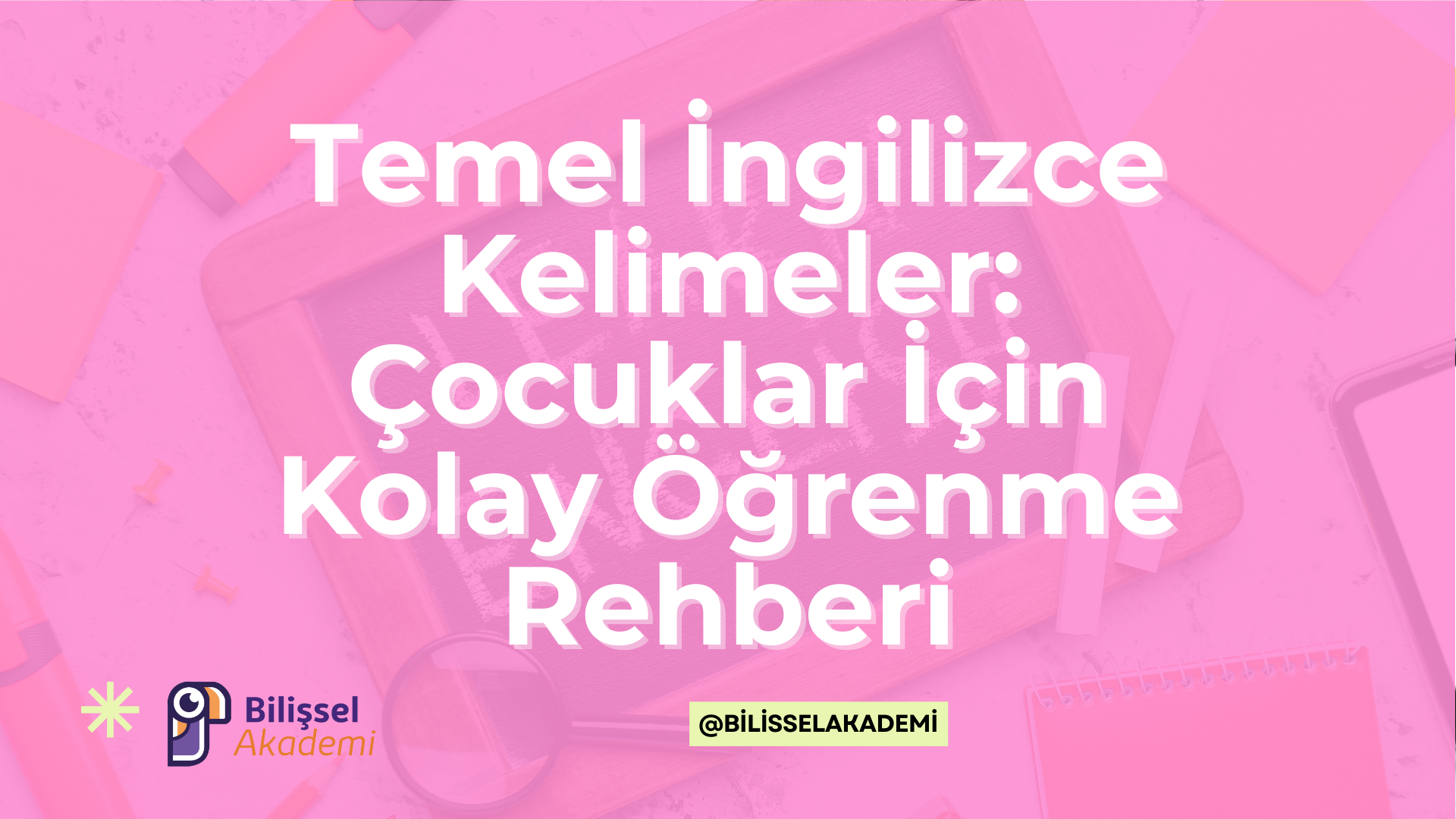 Temel İngilizce Kelimeler